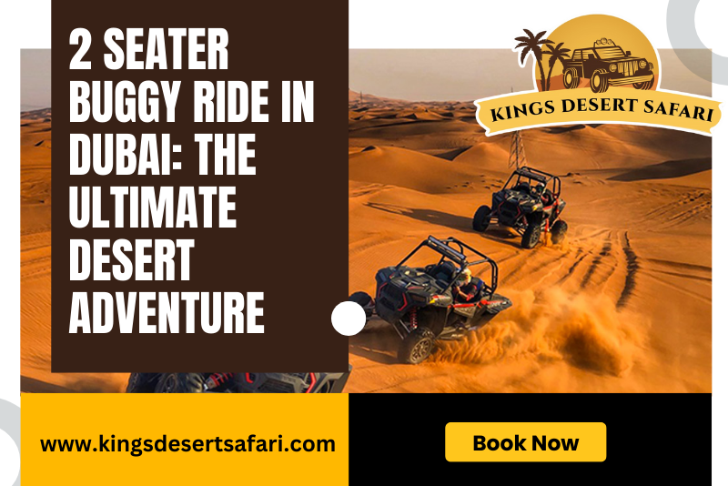 2 Seater Buggy Ride Dubai – Ultimate Desert Adventure 2025